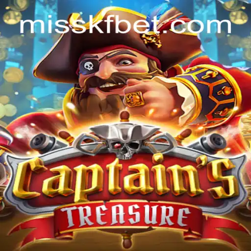 Unveiling the Thrills of CaptainssTreasure on MISSKF.COM Platform