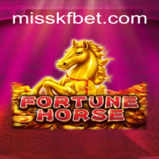 Discover the Exciting World of FortuneHorse on MISSKF.COM Platform-Oficial Slots Brasil #1