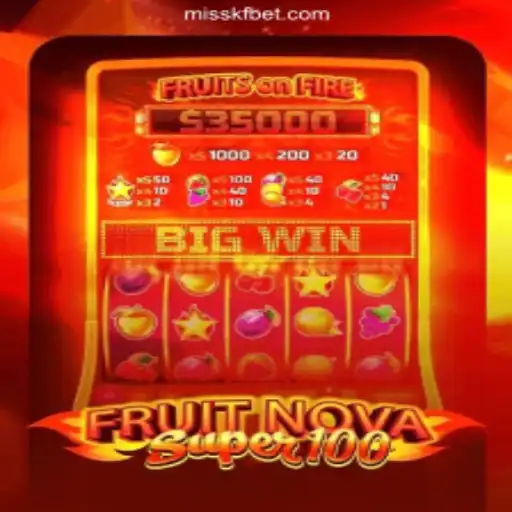 Exploring FruitNovaSuper100: An Engaging Slot Experience on MISSKF.COM