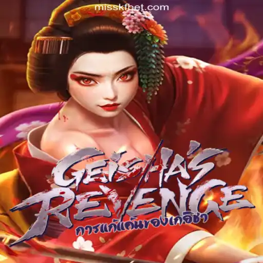Unveiling the Mystic World of GeishasRevenge on MISSKF.COM Platform-Oficial Slots Brasil #1