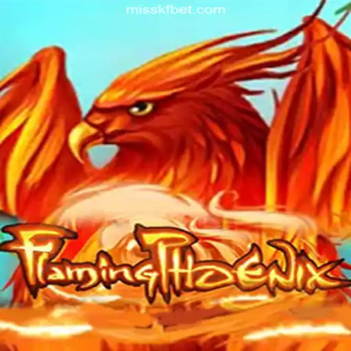 FlamingPhoenix: The Thrilling New Slot Game on MISSKF.COM