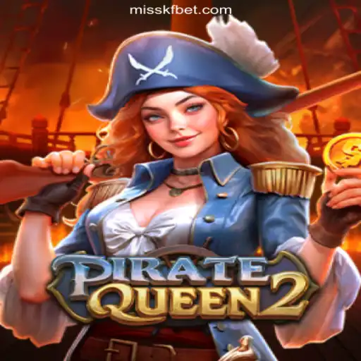 PirateQueen2: A Nautical Adventure on MISSKF.COM Platform